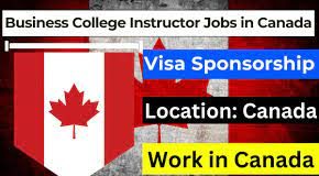 Apply-Business College Instructor Jobs in Canada with Visa Sponsorship 2024/2025
